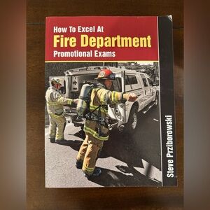 How to Excel at Fire Dept. Promotional Exams prep book by Steve Prziborowski